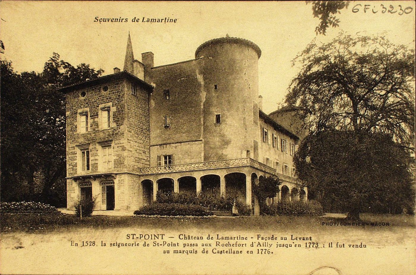 Souvenirs de Lamartine. Saint-Point. Château de Lamartine. Façade au Levant. En 1528, la seigneurie de Saint-Point passa aux Rochefort d'Ailly jusqu'en 1773 : il fut vendu au marquis de Castellane en 1776.