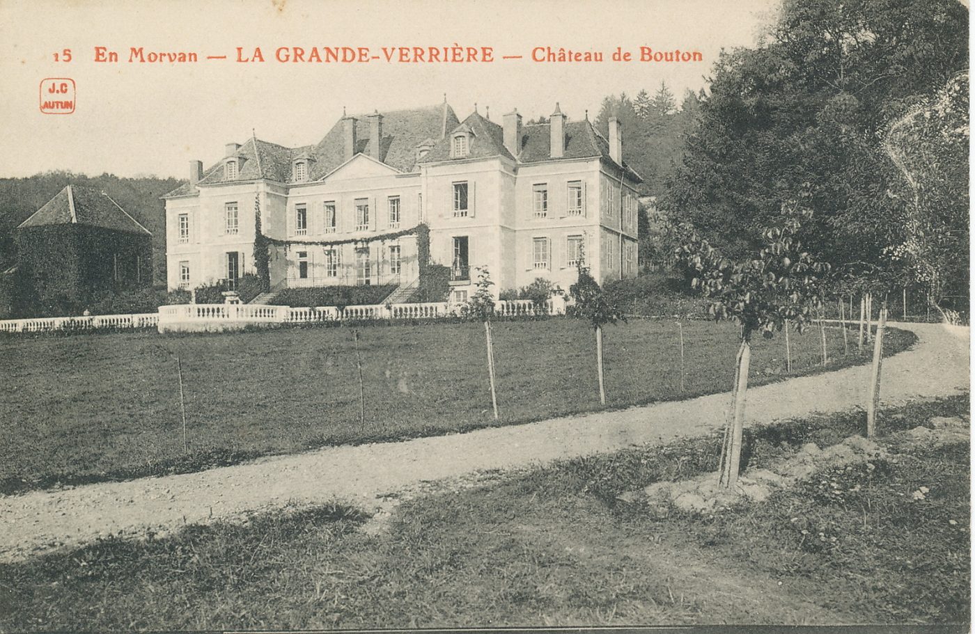 En Morvan. La Grande-Verrière. Château de Bouton.