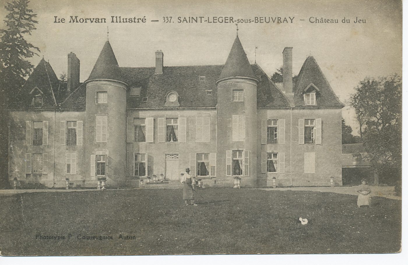 Le Morvan illustré. Saint-Léger-sous-Beuvray. Château du Jeu.