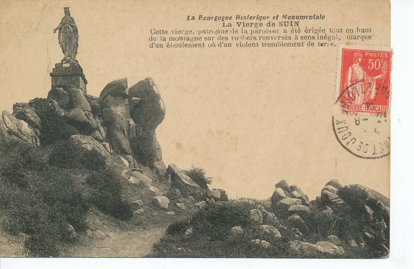 La Bourgogne historique et monumentale. La vierge de Suin. Cette Vierge, patronne de la paroisse, a été érigée, tout en haut de la montagne sur des rochers renversés à sens inégal, marque d'un éboulement ou d'un violent temblement de terre.