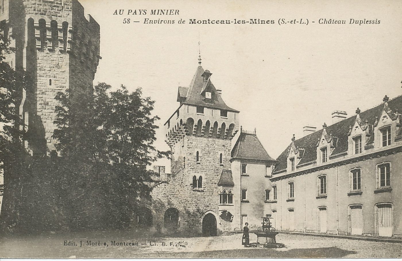 Au pays minier. Environs de Montceau-les-Mines. Château du Plessis.