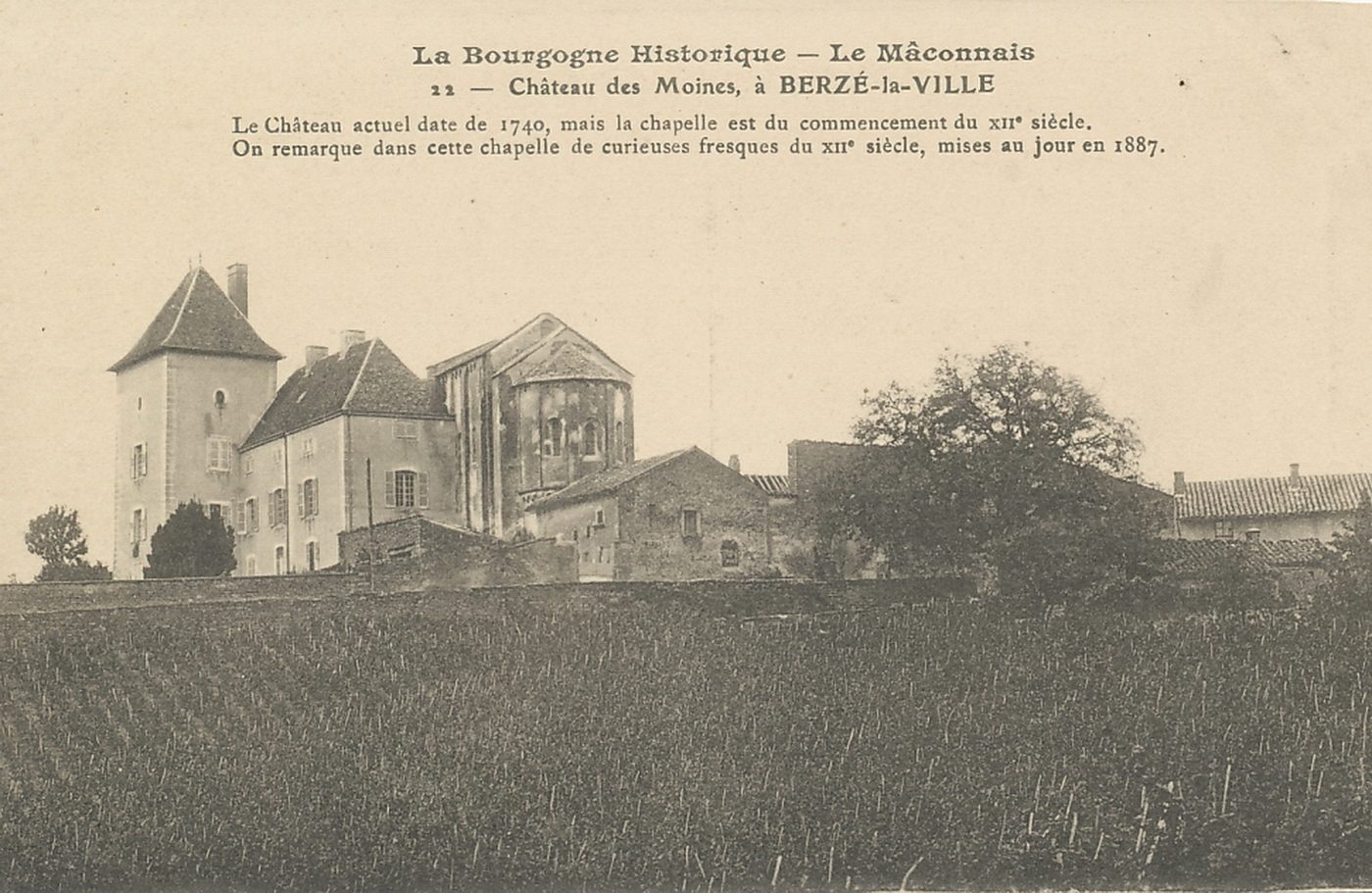 La Bourgogne historique. Le Mâconnais. Château des Moines, à Berzé-la-Ville. Le château actuel date de 1740, mais la chapelle est du commencement du XIIe s. On remarque dans cette chapelle de curieuses fresques du XIIe s, mises au jour en 1887.