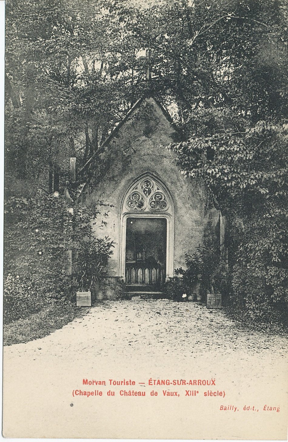 Morvan Touriste. Etang-sur-Arroux (chapelle du château de Vaux, XIIIe s.).