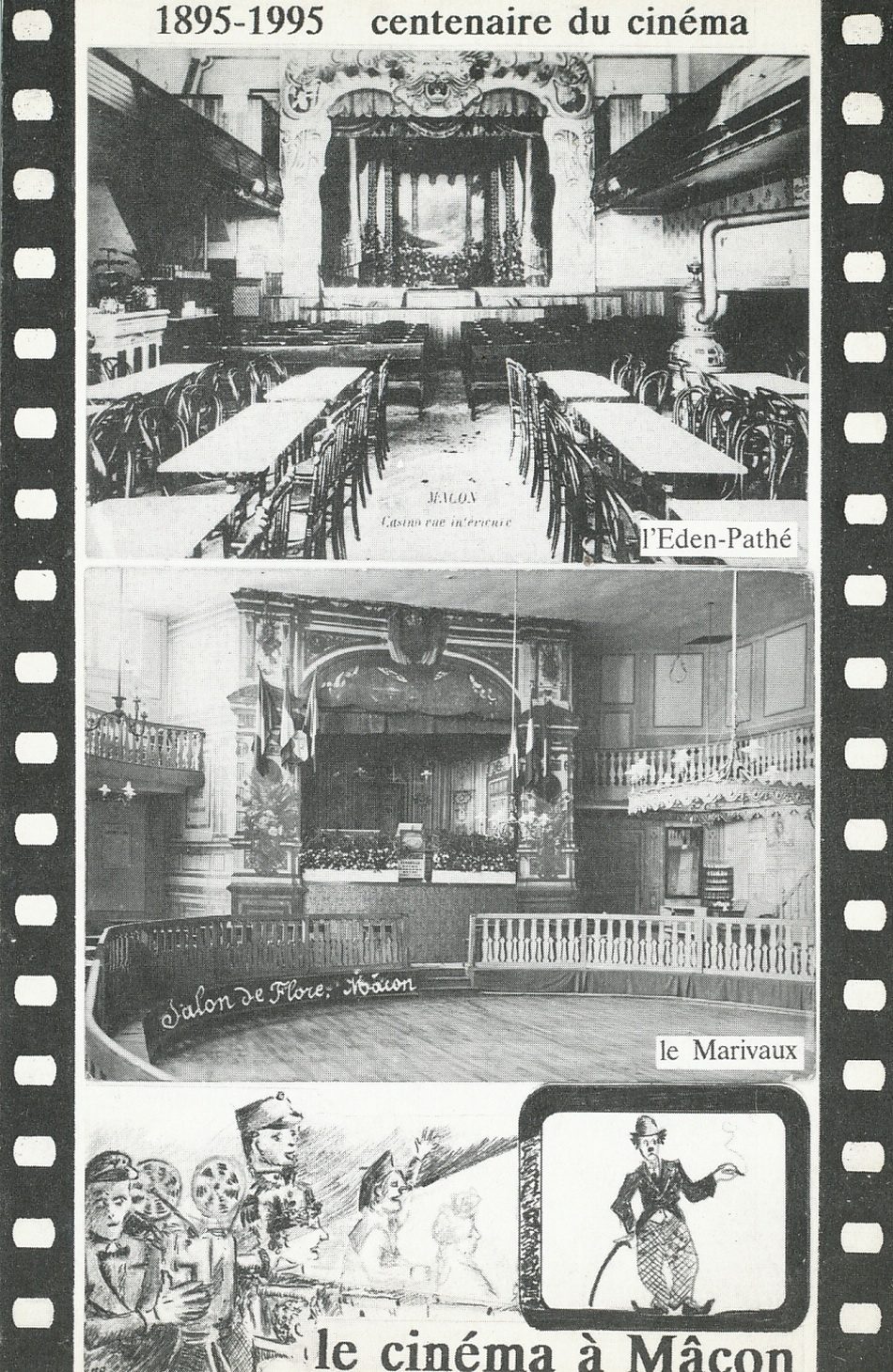 Mâcon.- 1895-1995 : centenaire du cinéma. L'Eden-Pathé. Le Marivaux. Le cinéma à Mâcon.
