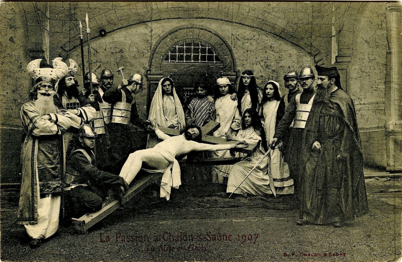 Chalon-sur-Saône 1907. La passion, La mise en Croix.