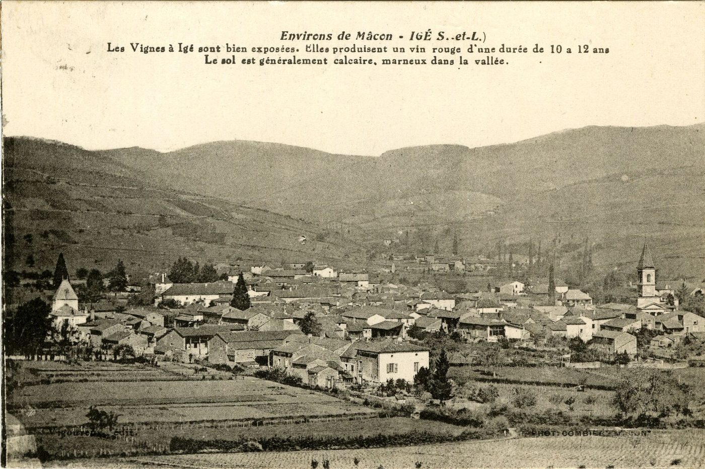 Environs de Mâcon, Igé.- Les vignes à Igé sont bien exposées. Elles produisent un vin rouge d'une durée de 10 à 12 ans Le sol est généralement calcaire, marneux dans la vallée.